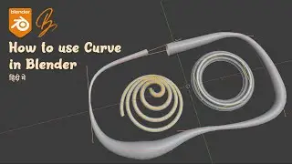 How to use Curve in Blender | Blender Tutorials in Hindi