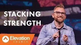 Stacking Strength | Wade Joye