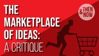 The Marketplace of Ideas: A Critique