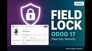 Odoo 17 Field Lock | Password Protect Product Internal Reference | Shakti Field Lock
