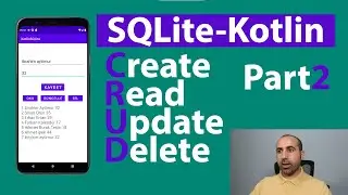 Kotlin SQLite Create, Insert, Read, Update ve Delete İşlemleri Detaylı Anlatım Part2 4K