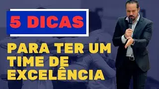 5 Coisas que um Líder Deve Fazer para Ter uma Equipe de Alta Performance