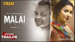 Malai Part 2  Ullu Originals  Official Trailer  Releasing on 31st March 2023