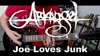 Arkangel - Joe Loves Junk (Guitar Cover)