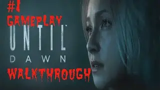 Until Dawn Walkthrough Gameplay Part 1 - PS4 1080p