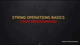 STRING OPERATIONS BASICS IN TASM