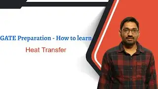 GATE Preparation - How to learn Heat Transfer  GATE 2021-2022 | Mechanical Engineering