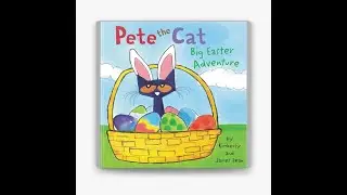 Story Time with Ms Valeria - Pete the Cat: Big Easter Adventure