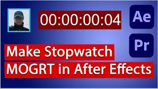 Make a Stopwatch MOGRT in After Effects