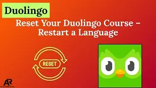 How To Reset Your Duolingo Course – Restart a Language on Duolingo