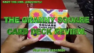 The Granny Square Card Deck Review. Film Date: 12/31/2024