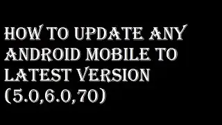 How To Update android 6.0 marshmallow in telugu