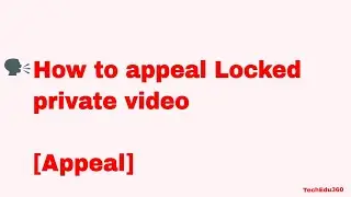 How To Appeal Locked Private Video/locked as private appeal youtube