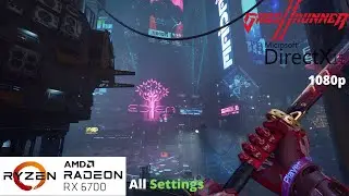 Ghostrunner 2 - RX 6700 Benchmark Run | All Settings
