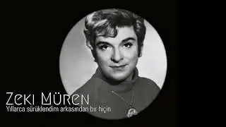 Zeki Müren ~ Yıllarca sürüklendim arkasından bir hiçin