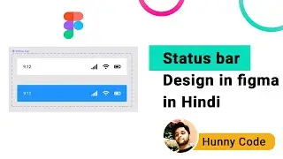 Status bar design in figma in hindi with Interactive Component