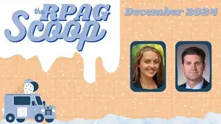 December 2024 RPAG Scoop