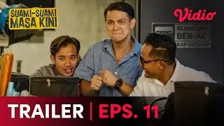 Suami-Suami Masa Kini Eps.11 | Trailer | Ringgo Agus, Tarra Budiman, Marcell Darwin, Tanta Ginting