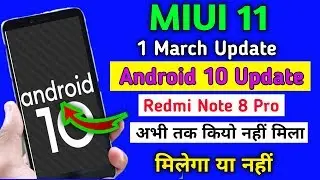 Redmi Note 8 Pro Android 10 Update Released | Redmi Note 8 Pro New Update