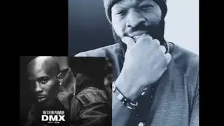 (Edited) My DMX Interview + My Condolence 🙏🏾🖤