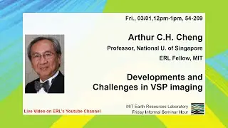 Arthur C.H. Cheng: Developments and Challenges in VSP imaging