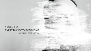 Bjorn Riis - Everything to Everyone album preview