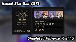 Honkai Star Rail CBT3 - Simulated Universe World 5 - Clear