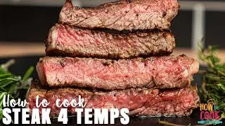 How To Cook Steak PERFECTLY (Rare to Well Done) | HowToCook.Recipes