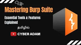 🔐 Mastering Burp Suite in Tamil 🎯| TryHackMe 🚀 | Cyber Adam 📺