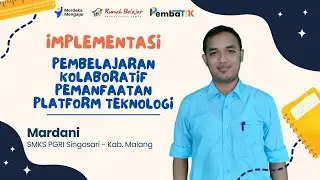 Implementasi Pembelajaran Kolaboratif Pemanfaatan Platform Teknologi