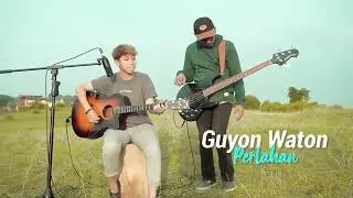 Guyon Waton - Perlahan (Cover by Chika Lutfi) Feat. Ilham Akbar