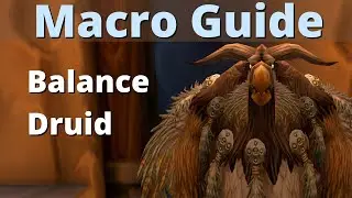 Macro Guide - Balance Druid | Classis WoW