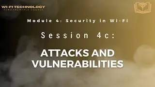 Session 4c - Attacks and Vulnerabilities in Wireless Networks