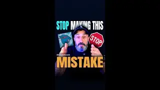 STOP MAKING THIS MISTAKE