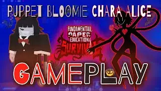 Puppet Bloomie & Chara Alice Skins Gameplay! | FPE:S Remastered #fpes