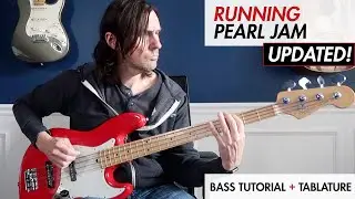 Running | Pearl Jam (Bass Cover & Tablature) Updated!