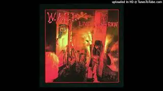W.A.S.P. - The Manimal (Live Version) (Live... In The Raw - (1987))