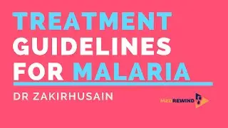 New Guidelines for Treatment of Malaria (India)