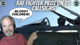 RAF Fighter Pilot Reacts to Pilot Callsigns