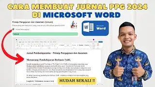 Cara Membuat Jurnal PPG 2024 Di Microsoft Word