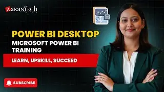 Power BI Desktop | Microsoft Power BI Training | ZaranTech DotCom