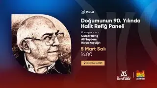 Doğumunun 90. Yılında Halit Refiğ Paneli
