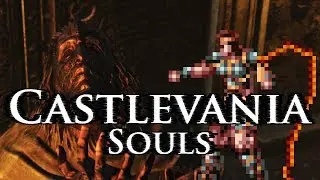 {Dark Souls 2} Castlevania