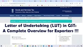 Letter of Undertaking LUT in GST: A Complete Overview for Exporters !!!