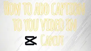 How to add caption to your video in CapCut