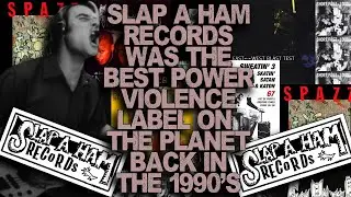 Slap A Ham Records Was The Best Hardcore Label For 1990's Power Violence (Totally)
