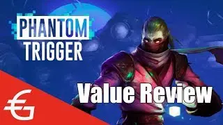 Value Review: Phantom Trigger (Switch)