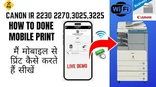 HOW TO DONE MOBILE PRINT IN CANON IR 2230,3025,3225 