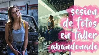 SESION DE FOTOS EN TALLER ABANDONADO | Rebeca Clavijo Vlog