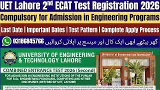 UET Lahore Admission 2026 | UET Lahore ECAT Test 2026 | UET Lahore Admission Process | UET ECAT 2026
